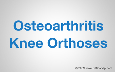 Osteoarthritis Knee Orthoses